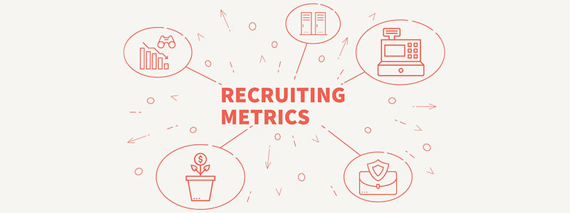 5 Recruiting Metrics that Drive Business Value